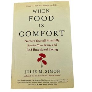 WHEN FOOD IS COMFORT Book by JULIE M. SIMON Health Eating Guide Self Help Book